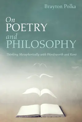 Poésie et philosophie - On Poetry and Philosophy