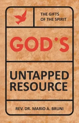 Les ressources inexploitées de Dieu - God's Untapped Resources