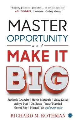 Maîtriser les opportunités et réussir - Master Opportunity and Make It Big