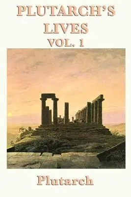 Les Vies de Plutarque Vol. 1 - Plutarch's Lives Vol. 1
