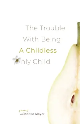 Le problème d'être un enfant unique sans enfant - The Trouble with Being a Childless Only Child