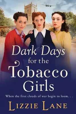 Jours sombres pour les filles du tabac - Dark Days for the Tobacco Girls
