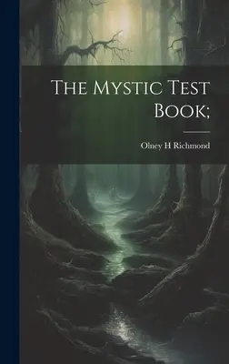 Le livre de test mystique ; - The Mystic Test Book;