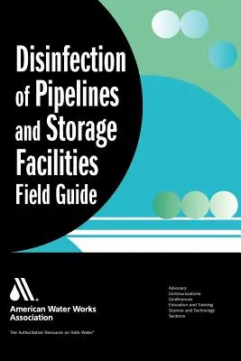 Désinfection des conduites d'eau et des installations de stockage d'eau - Disinfection of Water Pipelines and Water Storage Facilities