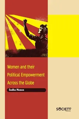 Les femmes et leur autonomisation politique à travers le monde - Women and Their Political Empowerment Across the Globe