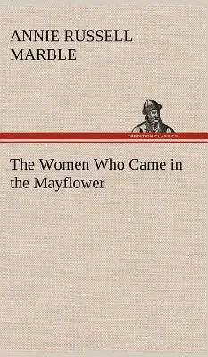 Les femmes du Mayflower - The Women Who Came in the Mayflower