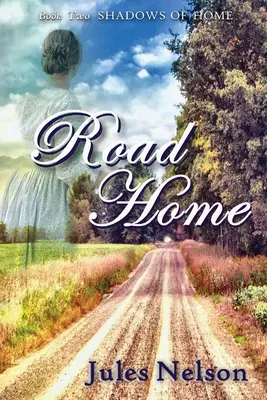 Road Home : deuxième tome de Shadows of Home - Road Home: Book two of Shadows of Home