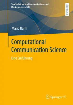 Science de la communication computationnelle : Eine Einfhrung - Computational Communication Science: Eine Einfhrung