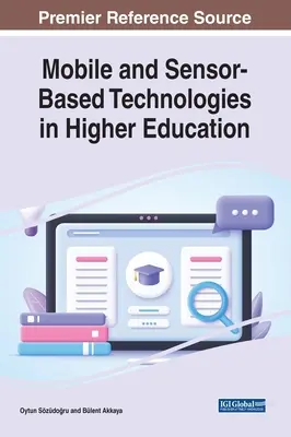 Technologies mobiles et à base de capteurs dans l'enseignement supérieur - Mobile and Sensor-Based Technologies in Higher Education