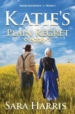 Le simple regret de Katie - Katie's Plain Regret