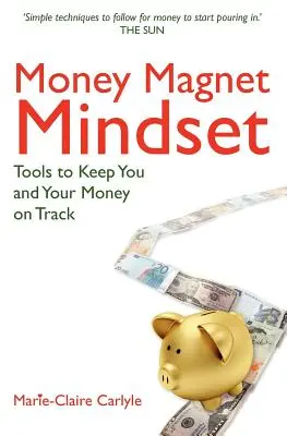 L'état d'esprit de l'aimant à argent - Money Magnet Mindset