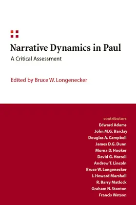 La dynamique narrative chez Paul : Une évaluation critique - Narrative Dynamics in Paul: A Critical Assessment