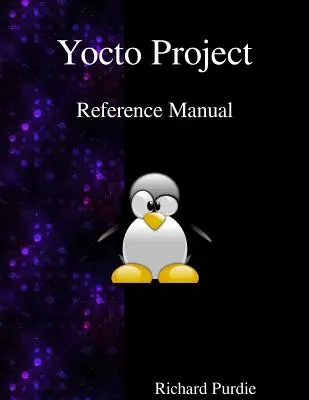 Manuel de référence du projet Yocto - Yocto Project Reference Manual