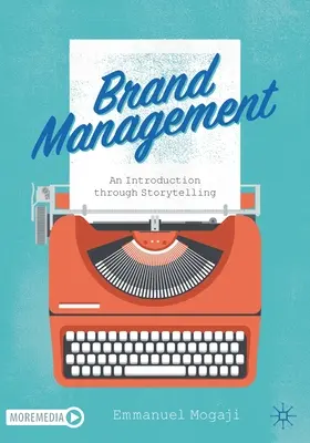 Gestion de la marque : Une introduction à la narration - Brand Management: An Introduction Through Storytelling