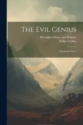 Le génie du mal : Une histoire domestique - The Evil Genius: A Domestic Story