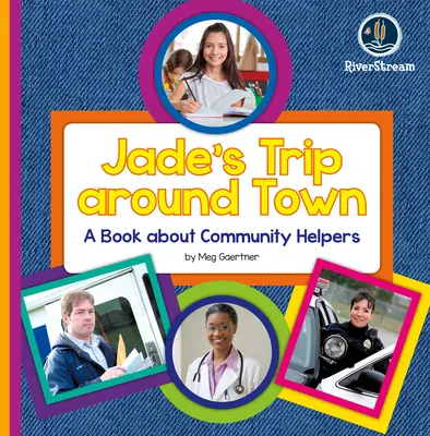 Mes lecteurs d'un jour : Le voyage de Jade autour de la ville - My Day Readers: Jade's Trip Around Town