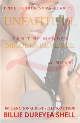 Infidèle 2 : La vengeance de Nicole - Unfaithful 2: Nicole's Revenge