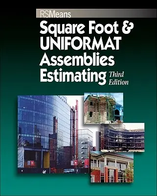 Estimation des pieds carrés et des assemblages uniformes - Square Foot and Uniformat Assemblies Estimating