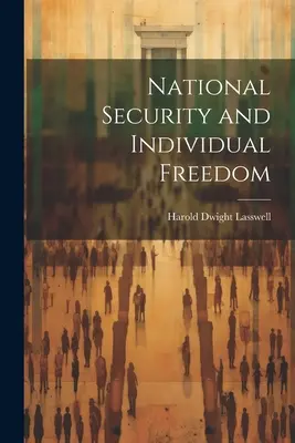 Sécurité nationale et liberté individuelle - National Security and Individual Freedom