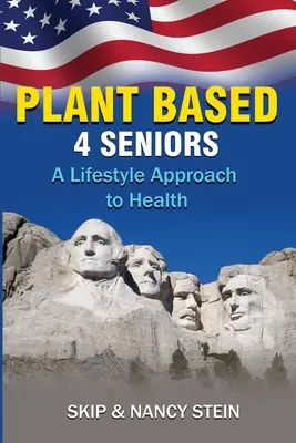 Plant Based 4 Seniors : Une approche de la santé basée sur le mode de vie - Plant Based 4 Seniors: A Lifestyle Approach to Health