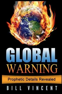 Avertissement mondial : Nous devons nous tenir debout avant de tomber - Global Warning: We Must Stand Before We Fall