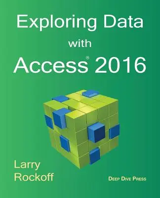 Explorer les données avec Access 2016 - Exploring Data with Access 2016