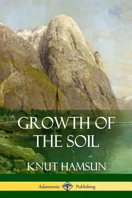 La croissance du sol - Growth of the Soil