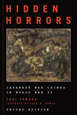 Horreurs cachées : Les crimes de guerre japonais pendant la Seconde Guerre mondiale - Hidden Horrors: Japanese War Crimes in World War II