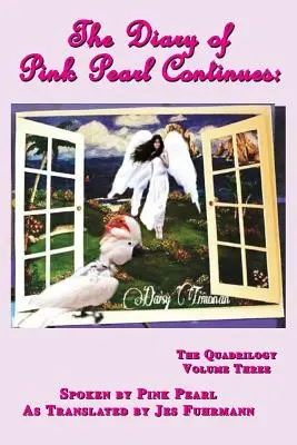 Le journal de Pink Pearl continue : The Quadrilogy Volume Three - The Diary of Pink Pearl Continues: The Quadrilogy Volume Three