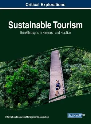 Tourisme durable : Percées dans la recherche et la pratique - Sustainable Tourism: Breakthroughs in Research and Practice