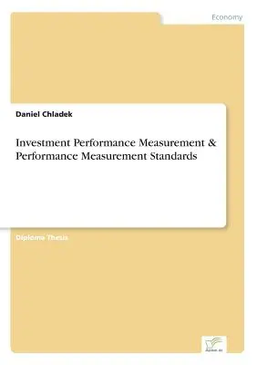 Mesure de la performance des investissements et normes de mesure de la performance - Investment Performance Measurement & Performance Measurement Standards