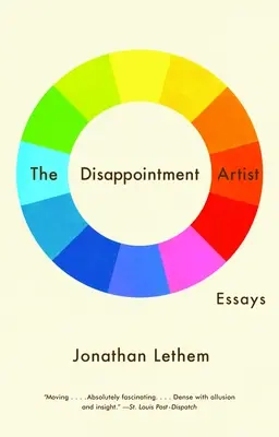 L'artiste de la déception : Essais - The Disappointment Artist: Essays