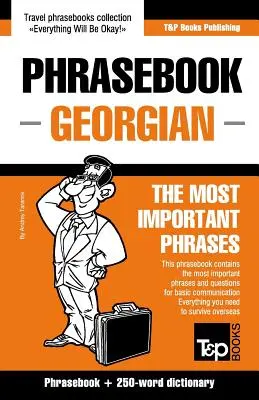 Guide de conversation anglais-géorgien et dictionnaire concis de 250 mots - English-Georgian phrasebook and 250-word mini dictionary