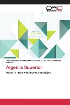 L'algèbre supérieure - lgebra Superior