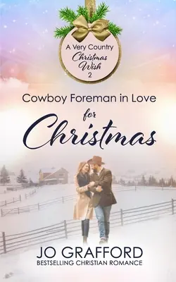 Cowboy Foreman amoureux de Noël - Cowboy Foreman in Love for Christmas