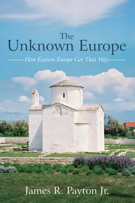 L'Europe inconnue - The Unknown Europe