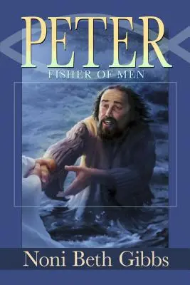 Peter : Pêcheur d'hommes - Peter: Fisher of Men