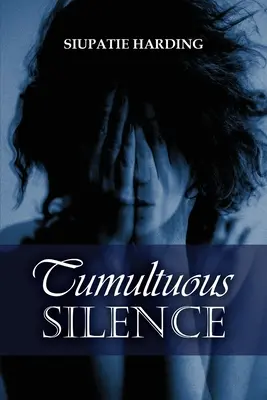 Un silence tumultueux - Tumultuous Silence