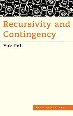 Récursivité et contingence - Recursivity and Contingency