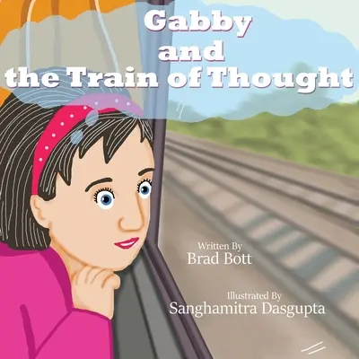 Gabby et le train de la pensée - Gabby and the Train of Thought