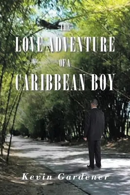 L'aventure amoureuse d'un garçon des Caraïbes - The Love Adventure Of A Caribbean Boy