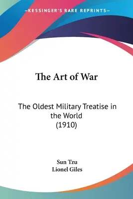 L'art de la guerre : le plus ancien traité militaire au monde (1910) - The Art of War: The Oldest Military Treatise in the World (1910)