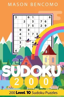 Sudoku 200 : Les grilles de Sudoku les plus difficiles du monde - Sudoku 200: The Hardest Sudoku Puzzles In The World