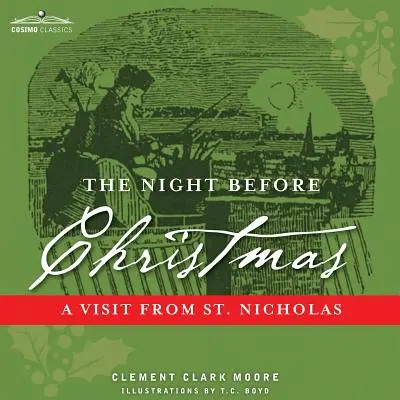 La nuit avant Noël : La visite de Saint-Nicolas - The Night Before Christmas: A Visit from St. Nicholas