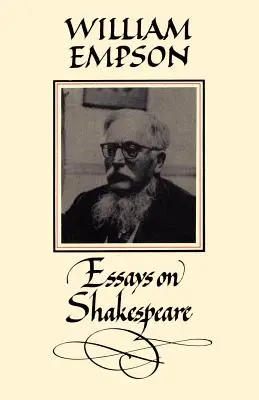 William Empson : Essais sur Shakespeare - William Empson: Essays on Shakespeare