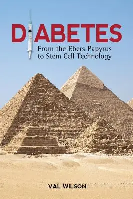 Le diabète : Du papyrus Ebers à la technologie des cellules souches - Diabetes: From the Ebers Papyrus to Stem Cell Technology