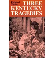 Trois tragédies du Kentucky - Three Kentucky Tragedies