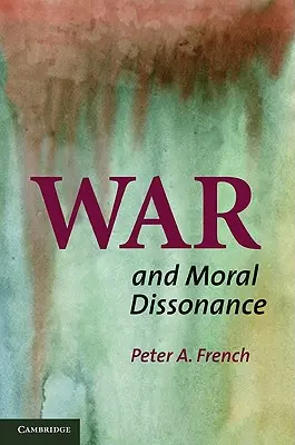 Guerre et dissonance morale - War and Moral Dissonance