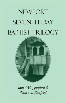 Trilogie baptiste du septième jour de Newport - Newport Seventh Day Baptist Trilogy
