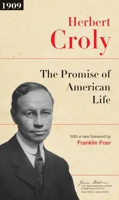 La promesse de la vie américaine : Édition mise à jour - The Promise of American Life: Updated Edition